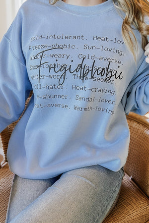 Frigidphobic Sweatshirt