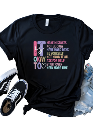 It is Okay T-Shirt